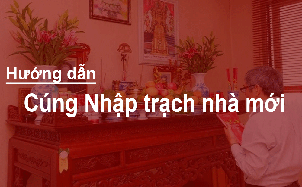 Cúng nhập trạch về nhà mới